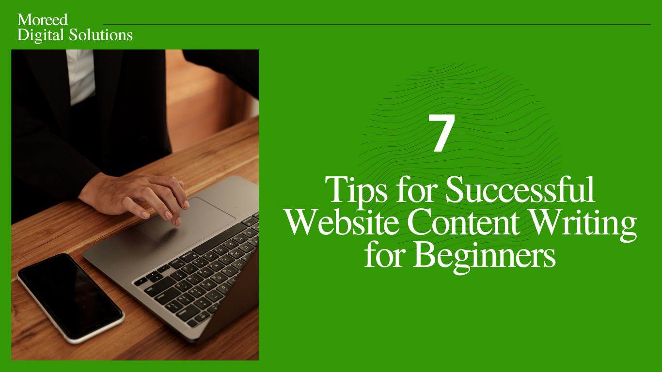 7 Powerful Tips for Successful Website Content Writing for Beginners