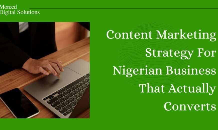 Content Marketing Strategy For Nigerian Businesses