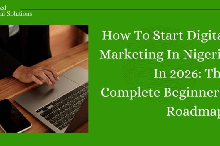 How To Start Digital Marketing In Nigeria