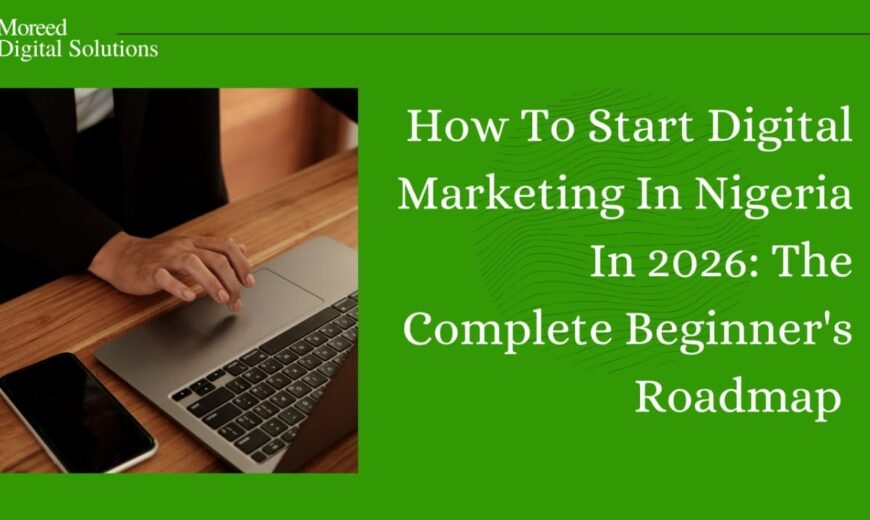 How To Start Digital Marketing In Nigeria