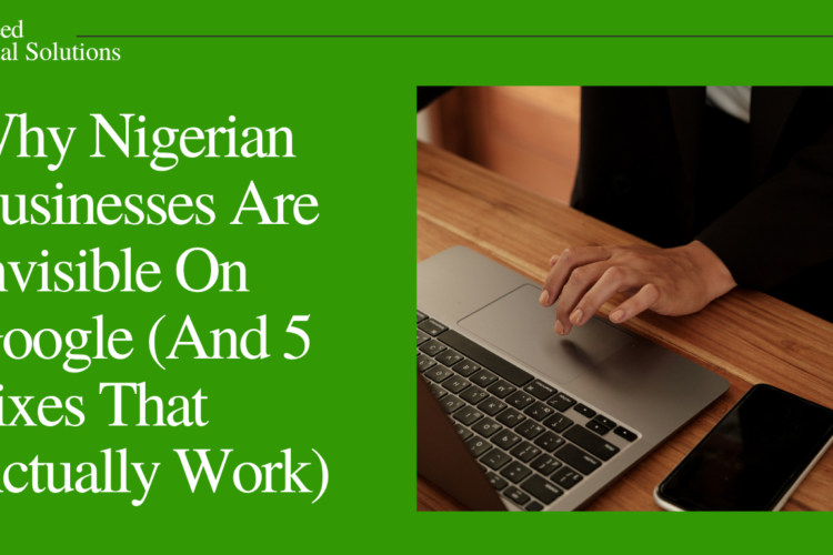 Why Nigerian Businesses Don't Rank on Google.