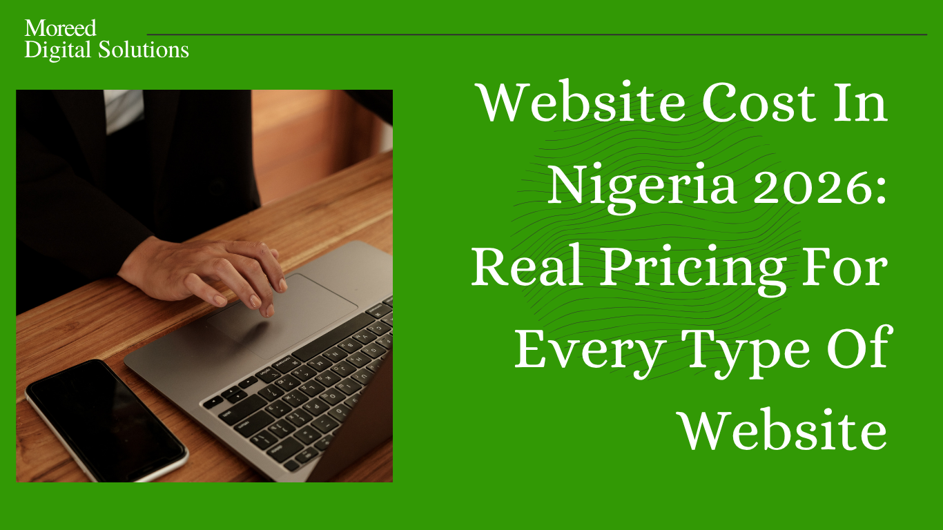 Website Cost In Nigeria 2026: Real Pricing For Every Type Of Website
