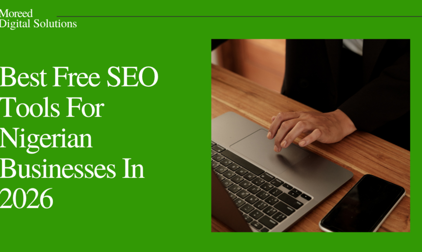 Best Free SEO Tools For Nigerian Businesses In 2026